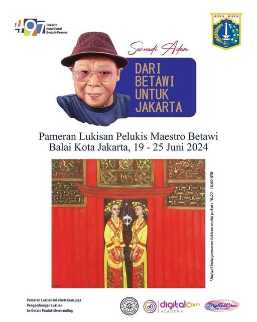 Pameran Lukisan Maestro Pelukis Betawi Sarnadi Adam “Dari Betawi Untuk Jakarta”