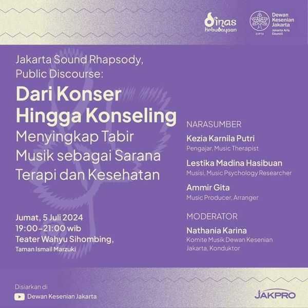 Diskusi publik DKJ 'Jakarta Sound Rhapsody: Dari Konser Hingga Konseling - Menyingkap Tabir Musik sebagai Sarana Terapi dan Kesehatan'